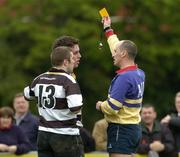 29 April 2006; Old Belvedere captain David Keogh looks on as referee Mark Hermin shows the yellow card to Chris Kennedy. AIB League, Division 2. Young Munster v Old Belvedere, Anglesea Road, Dublin. Picture credit: David Levingstone / SPORTSFILE