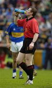 14 May 2006; Referee Michael Haverty takes a drink. Guinness Munster Senior Hurling Championship Quarter Final, Tipperary v Limerick, Semple Stadium, Thurles, Co. Tipperary. Picture credit; Ray McManus / SPORTSFILE