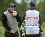 17 May 2006; Paul McGinley in jovial mood during the Pro-Am competition. Nissan Irish Open Practice, Carton House Golf Club, Maynooth, Co. Kildare. Picture credit; Brian Lawless / SPORTSFILE
