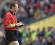 14 May 2006; Michael Haverty, referee. Guinness Munster Senior Hurling Championship Quarter Final, Tipperary v Limerick, Semple Stadium, Thurles, Co. Tipperary. Picture credit; Ray McManus / SPORTSFILE