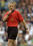 28 May 2006; Referee Michael Hughes. Bank of Ireland Leinster Senior Football Championship, Quarter-Final, Kildare v Offaly, Croke Park, Dublin. Picture credit; Brian Lawless / SPORTSFILE