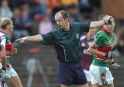 30 July 2006; Referee Liam McDonagh. TG4 Ladies Connacht Senior Football Final, Mayo v Galway, McHale Park, Castlebar, Co. Mayo. Picture credit; Ray Ryan / SPORTSFILE
