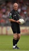13 July 2014; Match referee Cormac Reilly. GAA Football All-Ireland Senior Championship Round 2B, Tyrone v Armagh, Healy Park, Omagh, Co. Tyrone. Picture credit: Barry Cregg / SPORTSFILE