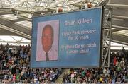 20 July 2014; Croke Park pays tribute to the late Brian Killeen before the game. Leinster GAA Football Senior Championship Final, Dublin v Meath, Croke Park, Dublin. Picture credit: Dáire Brennan / SPORTSFILE
