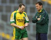 6 September 2006; Kerry's Seamus Moynihan, left, in conversation with manager Jack O'Connor during squad training. Kerry Media evening, Fitzgerald Stadium, Killarney, Co. Kerry. Picture credit: Brendan Moran / SPORTSFILE