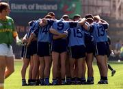 1 August 1999; The Dublin team huddle prior to the Leinster Senior Football Championship Final match between Dublin and Meath at Croke Park in Dublin. Photo by Ray McManus/Sportsfile
