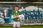 1 September 2014; This is Major: Electric Ireland linked up with All Ireland Minor GAA finalist captain Liam Kearney,  Kerry, ahead of the 2014 All-Ireland Minor Hurling & Football Championship Finals. Clanna Gael Fontenoy GAA Club, Ringsend, Dublin. Photo by Sportsfile