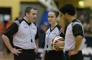 14 January 2007; Referees Dave Collings, left, Anita O'Sullivan and David Caballe during a time-out. Men's Superleague National Cup Semi-Final, St Vincent's v Abrakebabra Tigers, National Basketball Arena, Tallaght, Dublin. Picture credit: Brendan Moran / SPORTSFILE