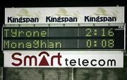 13 February 2007; The scoreboard after a one sided match. McKenna Cup Semi-Final, Tyrone v Monaghan, Kingspan Breffni Park, Co. Cavan. Picture credit: Oliver McVeigh / SPORTSFILE