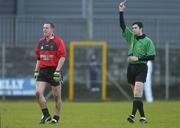 25 February 2007; Referee Gary McCormack show's the red card to James McGovern, Down. Allianz National Football League, Division 1B, Round 3, Westmeath v Down, Cusack Park, Mullingar, Co. Westmeath. Picture Credit: David Maher / SPORTSFILE