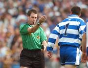 29 April 2007; Referee Seamus Roche calls Waterford goalkeeper Clinton Hennessy to issue him a yellow card. Allianz National Hurling League, Division 1 Final, Kilkenny v Waterford, Semple Stadium, Thurles, Co. Tipperary. Picture credit: Ray McManus / SPORTSFILE