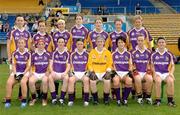 5 May 2007; The Wexford team. Suzuki Ladies NFL Division 2 Final, Dublin v Wexford, Semple Stadium, Thurles. Photo by Sportsfile