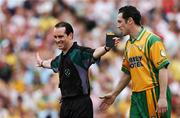 17 June 2007; Brendan Devenney remonstrates with referee David Coldrick after Colm McFadden's goal was disallowed. Bank of Ireland Ulster Senior Football Championship Semi-Final, Tyrone v Donegal, St Tighearnach's Park, Clones, Co Monaghan. Photo by Sportsfile