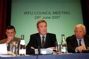 29 June 2007;The new President of the IRFU Der Healy with Philip Browne, left, CEO, and John Lyons, Hon Treasure, at the Annual Council Meeting of the Irish Rugby Football Union. IRFU Annual Council Meeting, Berkeley Court Hotel, Dublin. Picture credit: Matt Browne / SPORTSFILE