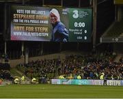 18 November 2014; A general view of the scoreboard displaying support for Republic of Ireland Senior Women's International Stephanie Roche who was nominated for the FIFA Puskás Award for the best goal of 2014. International Friendly, Republic of Ireland v USA, Aviva Stadium, Lansdowne Road, Dublin. Picture credit: David Maher / SPORTSFILE