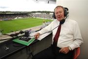8 July 2007; RTE Radio Gaelic Games commentator Micheal O Muircheartaigh in the commentary box before the game. Guinness Munster Senior Hurling Championship Final, Waterford v Limerick, Semple Stadium, Thurles, Co. Tipperary. Picture credit: Brendan Moran / SPORTSFILE