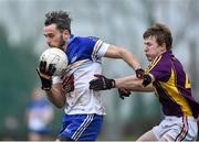 4 January 2015; Paul Brogan, DIT, in action against Michael Furlong, Wexford. Bord na Mona O'Byrne Cup, Group D, Round 1, Dublin v NUI Maynooth. Pairc Ui Suiochan, Gorey, Co. Wexford. Picture credit: Matt Browne / SPORTSFILE