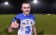 24 January 2015; Waterford's Tadhg O Huallachain after the final whistle. McGrath Cup Final, Waterford v UCC, Fraher Field, Dungarvan, Co. Waterford. Picture credit: Matt Browne / SPORTSFILE