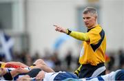 27 January 2015; Referee Tom Colton. Bank of Ireland Leinster Schools Fr. Godfrey Cup, Semi-Final, CBC Monkstown v St. Andrew's College, Anglesea Road, Dublin. Picture credit: Piaras Ó Mídheach / SPORTSFILE