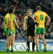 7 February 2015; Referee Maurice Deegan explains a decision to Donegal players. Allianz Football League, Division 1, Round 2, Dublin v Donegal. Croke Park, Dublin. Picture credit: Piaras Ó Mídheach / SPORTSFILE