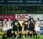 30 November 2007; The scoreboard at the end of the match. Magners League, Ulster v Edinburgh Rugby, Ravenhill, Belfast, Co. Antrim. Picture credit: Oliver McVeigh / SPORTSFILE