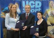 5 December 2007; UCD Hockey Scholars Roisin Flinn (Dublin) and Rosie Carrigan (Galway) with Dr. Hugh Brady (UCD President) at the announcement of the UCD Sports Scholarship recipients for the 2007/2008 academic year. The UCD sports scholarship programme aims to develop elite athletes who can compete at the highest national and international level. University College Dublin, Belfield, Dublin. Picture credit: Matt Browne / SPORTSFILE
