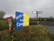 28 October 2007; Good luck posters on the road side near Scarriff Co.Clare. VHI Healthcare Connacht Senior Club Football Championship Final, Corofin, Galway, v Carnacon, Mayo, GAA grounds, Corofin, Galway. Picture credit: Ray McManus / SPORTSFILE