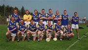 7 May 2000; The Longford panel prior to the Bank of Ireland Leinster Senior Football Championship Group Stage Round 1 match between Wexford and Longford at O'Kennedy Park in New Ross, Wexford. Photo by Aoife Rice/Sportsfile