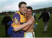 20 May 2000; Michael Mahon, left, Wexford, celebrates with tean captain John Hegarty. Bank of Ireland Football Championship, Wicklow v Wexford, Aughrim, Co. Wicklow Picture credit; Matt Browne/SPORTSFILE