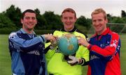 15 June 2000; UCD players, from left, Robert McAuley, goalkeeper Barry Ryan and Michael O'Donnell pose with a globe of the world ahead of their upcoming UEFA Intertoto Cup First Round tie against Velbazhd Kyustendil at Belfield Park in Dublin. Photo by Damien Eagers/Sportsfile