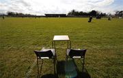 30 March 2008; A general view of a table and chairs for the fourth official. Allianz National Football League, Division 2, Round 5, Monaghan v Meath, St. Mary's GFC, Scotstown, Co. Monaghan. Photo by Sportsfile