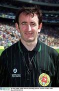 18 June 2000; Willie Barrett, Hurling Referee. Picture credit; Aoife Rice/SPORTSFILE