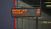 27 May 2008; The scoreboard shows the final score. Representative game, Ireland v Barbarians, Kingsholm, Gloucester, England. Picture credit: Pat Murphy / SPORTSFILE *** Local Caption ***