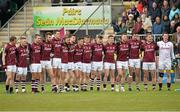 17 May 2015; The Galway team stand for the National Anthem. Connacht GAA Football Senior Championship, Quarter-Final, Leitrim v Galway. Páirc Sean Mac Diarmada, Carrick-on-Shannon, Co. Leitrim. Picture credit: Ray Ryan / SPORTSFILE