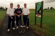 27 July 2000; Dublin footballers, from left, Dessie Farrell, Jim Gavin and Paul Curran at Hollystown Golf Club in Dublin. Photo by Brendan Moran/Sportsfile