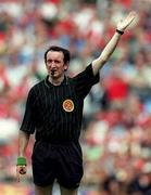 6 August 2000; Referee Willie Barrett. Hurling. Picture credit; Aoife Rice/SPORTSFILE