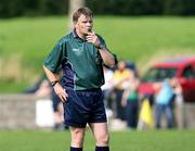 31 August 2008; Referee Joe Murray, Dublin. TG4 All-Ireland Ladies Junior Football Championship Semi-Final, Antrim v Derry, O'Rahilly Park, Mullaghbawn, Co. Armagh. Picture credit: Oliver McVeigh / SPORTSFILE