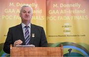 23 July 2015; Uachtarán Chumann Lúthchleas Gael Aogán Ó Fearghail speaking during the launch of the M. Donnelly GAA All-Ireland Poc Fada finals. Croke Park, Dublin. Picture credit: Matt Browne / SPORTSFILE