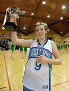 27 January 2009; Holy Family Newbridge captain Chloe McGuirk celebrates with the cup at the end of the game. Girls U16 C Final, Methodist College, Belfast, Co. Antrim v Holy Family Newbridge, Co. Kildare, National Basketball Arena, Tallaght, Co. Dublin. Photo by Sportsfile