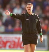 14 October 2000; Referee John Rutherford during the Evening Herald Dublin Senior Football Championship Final match between Na Fianna and Kilmacud Crokes at Parnell Park in Dublin. Photo by Brendan Moran/Sportsfile