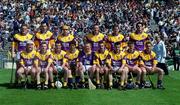 18 June 2000; The Wexford panel prior to the Guinness Leinster Senior Hurling Championship Semi-Final match between Offaly and Wexford at Croke Park in Dublin. Photo by Ray McManus/Sportsfile