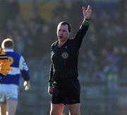 14 January 2001; Referee Kevin Levins during the O'Byrne Cup First Round match between Longford and Laois at Pearse Park in Longford. Photo by Aoife Rice/Sportsfile