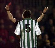 19 January 2001; Referee Eddie Barr shows the red card to Wesley Charles of Bray Wanderers during the Eircom League Premier Division match between St. Patrick's Athletic and Bray Wanderers at Richmond Park in Dublin. Photo by David Maher/Sportsfile