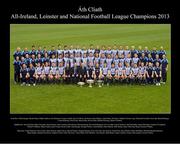 25 September 2013; The Dublin team and backroom staff with the Sam Maguire Cup, Leinster Championship trophy and the National League Trophy. All Ireland winning team portrait, Dublin, Parnell Park, Dublin.  Picture credit: Ray McManus / SPORTSFILE
