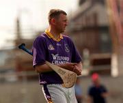 18 June 2000; Damien Fitzthenry of Wexford during the Guinness Leinster Senior Hurling Championship Semi-Final match between Offaly and Wexford at Croke Park in Dublin. Photo by Ray McManus/Sportsfile