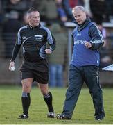 10 January 2016; Referee James McGrath, with Newly appointed Galway manager Micheál Donoghue at half time. Bord na Mona Walsh Cup, Group 4, Galway v DCU, Duggan Park, Ballinasloe, Co. Galway. Picture credit: David Maher / SPORTSFILE