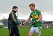 17 January 2016; Johnny Buckley, Kerry, exchanges a handshake with manager Eamonn Fitzmaurice as he is substituted during the second half. McGrath Cup Group A Round 3, Tipperary v Kerry. Sean Treacy Park, Tipperary. Picture credit: Diarmuid Greene / SPORTSFILE