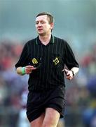 18 February 2001; Referee Aidan Mangan during the AIB All-Ireland Senior Club Football Championship Semi-Final match between Crossmolina Deel Rovers and Bellaghy Wolfe Tones at Brewster Park in Enniskillen, Fermanagh. Photo by Ray McManus/Sportsfile