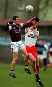 25 February 2001; Declan Meehan of Galway in action against Gerard Cavlan of Tyrone during the Allianz National Football League Division 1A match between Galway and Tyrone at Duggan Park in Ballinasloe, Galway. Photo by Ray McManus/Sportsfile