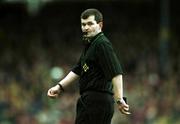 1 April 2001; Referee Michael Daly during the Allianz National Football League Division 1 match between Kerry and Dublin at Fitzgerald Stadium in Killarney, Kerry. Photo by Brendan Moran/Sportsfile